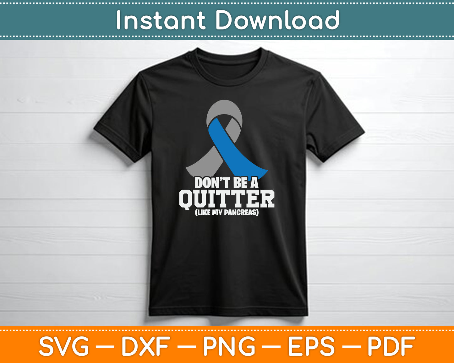 Don't Be A Quitter Like My Pancreas Diabetes Blood Sugar SVG Digital Cutting File