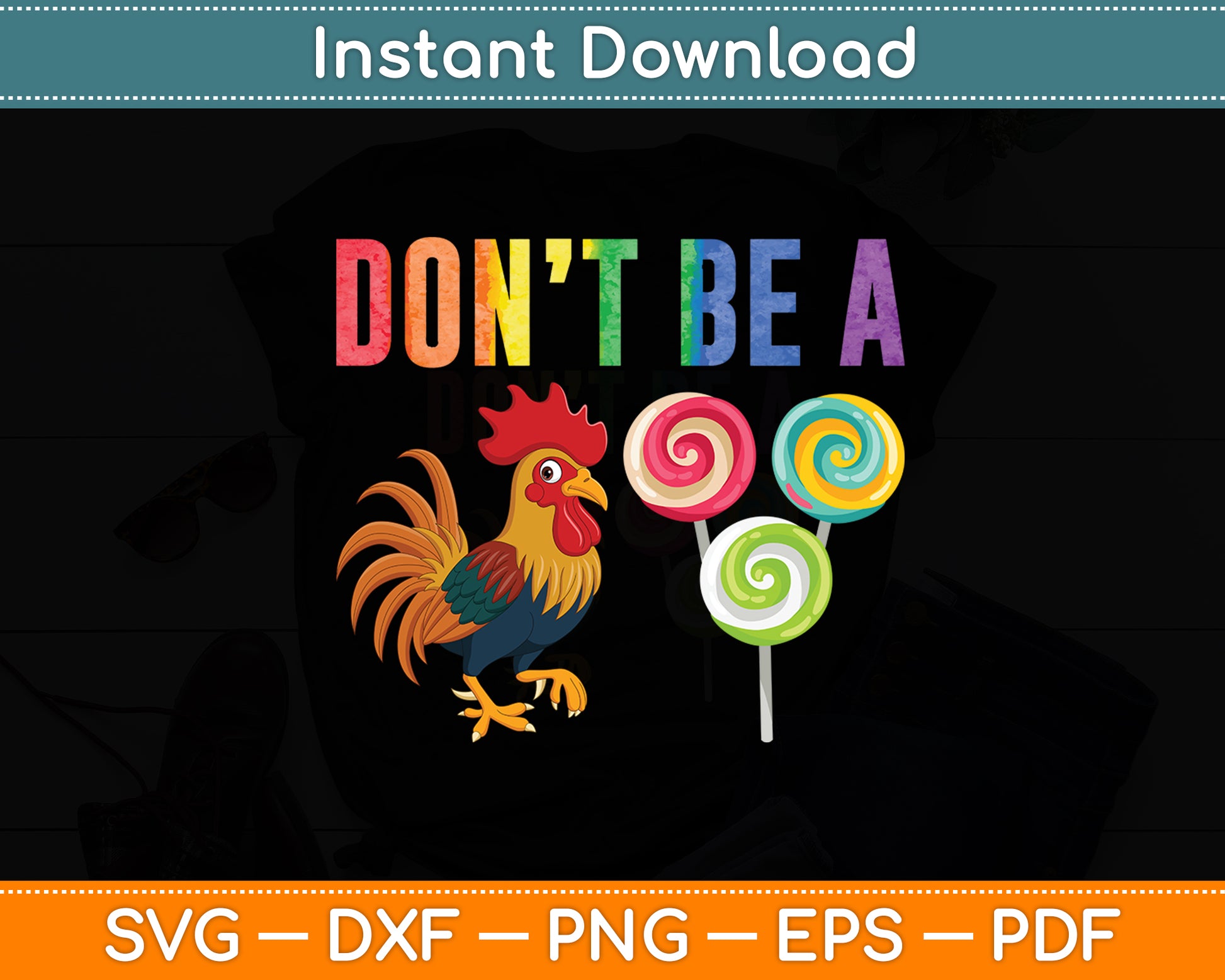 Don't Be A Rooster Fathers Day Funny Svg Png Dxf Digital Cutting File