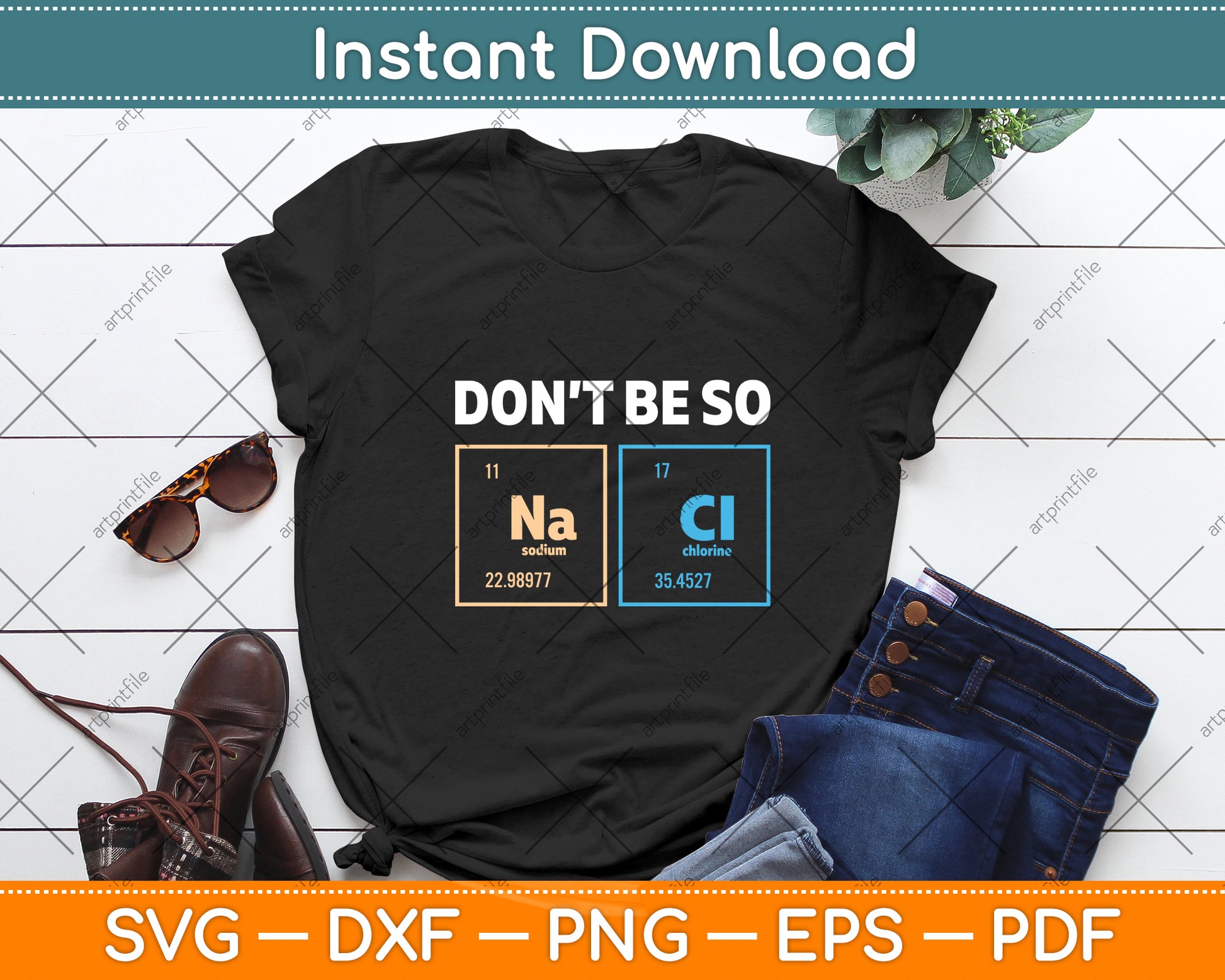 Don't Be So Salty Funny Chemistry Svg Digital Cutting File