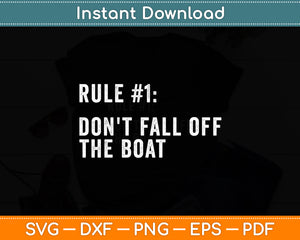 Don't Fall Off The Boat Cruise Ship Vacation Funny Svg Digital Cutting File