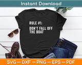 Don't Fall Off The Boat Cruise Ship Vacation Funny Svg Digital Cutting File
