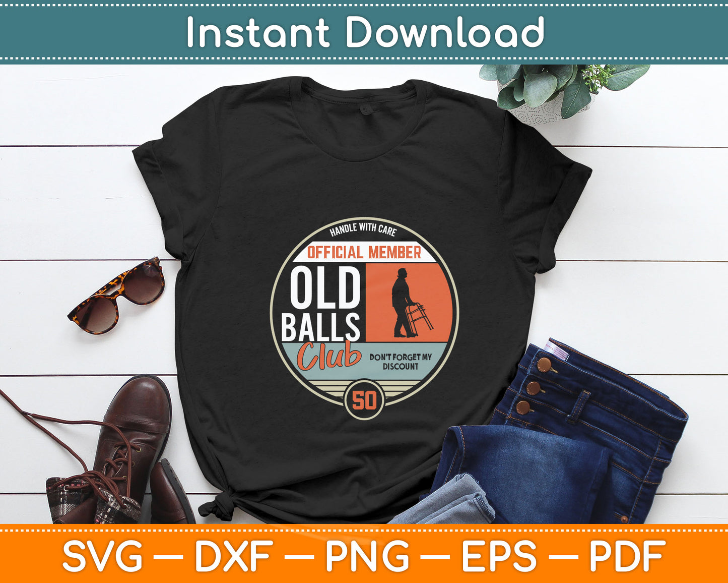 Don't Forget My Discount Funny Senior Citizen 50th Birthday Svg Digital Cutting File