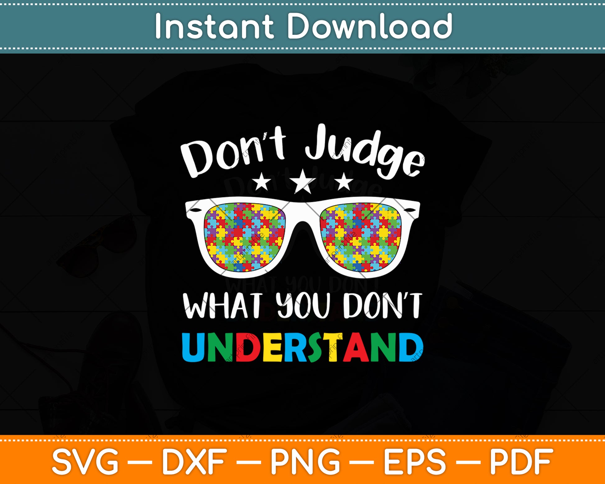 Don't Judge What You Don't Understand Autism Awareness Svg Digital Cutting File