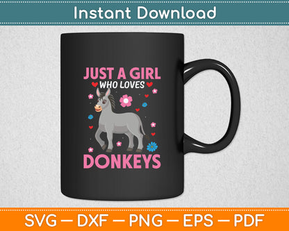 Donkey Animal Lover Gift Just A Girl Who Loves Donkeys Svg Digital Cutting File