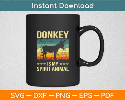Donkey Is My Spirit Animal Farmer Vintage Svg Digital Cutting File