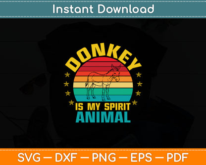Donkey Is My Spirit Animal Funny Retro Svg Digital Cutting File