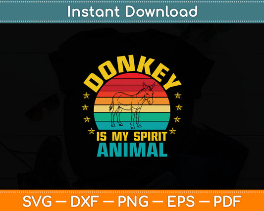 Donkey Is My Spirit Animal Funny Retro Svg Digital Cutting File