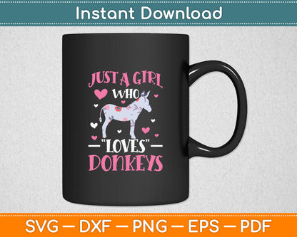 Donkey Just A Girl Who Loves Donkeys Farmer Gift Svg Digital Cutting File