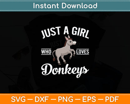 Donkey Lover Just A Girl Who Loves Donkeys Svg Digital Cutting File
