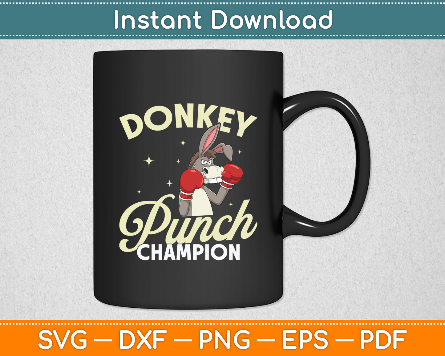 Donkey Punch Champion Svg Digital Cutting File