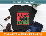 Dope Black Father Dope Black Dad Father's Day Svg Digital Cutting File