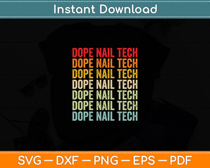 Vintage Retro Dope Nail Tech Svg Png Dxf Digital Cutting File
