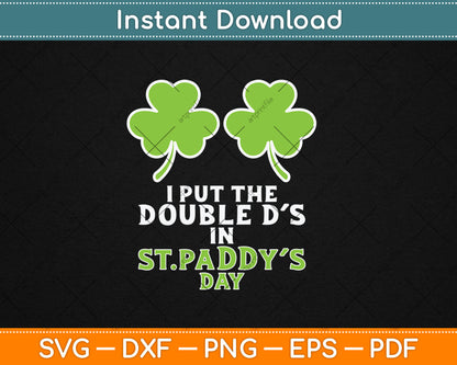 Double Ds On St Paddys Day Shamrock Funny Patricks Svg Digital Cutting File