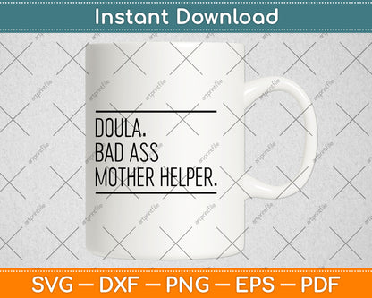 Doula Badass Mother Helper Svg Digital Cutting File