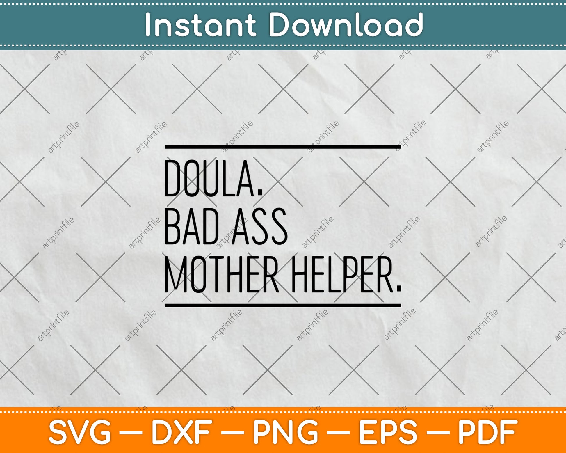 Doula Badass Mother Helper Svg Digital Cutting File