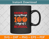 Dribbled My Way Through 100 Days Of School Funny Basketball Svg Digital Cutting File