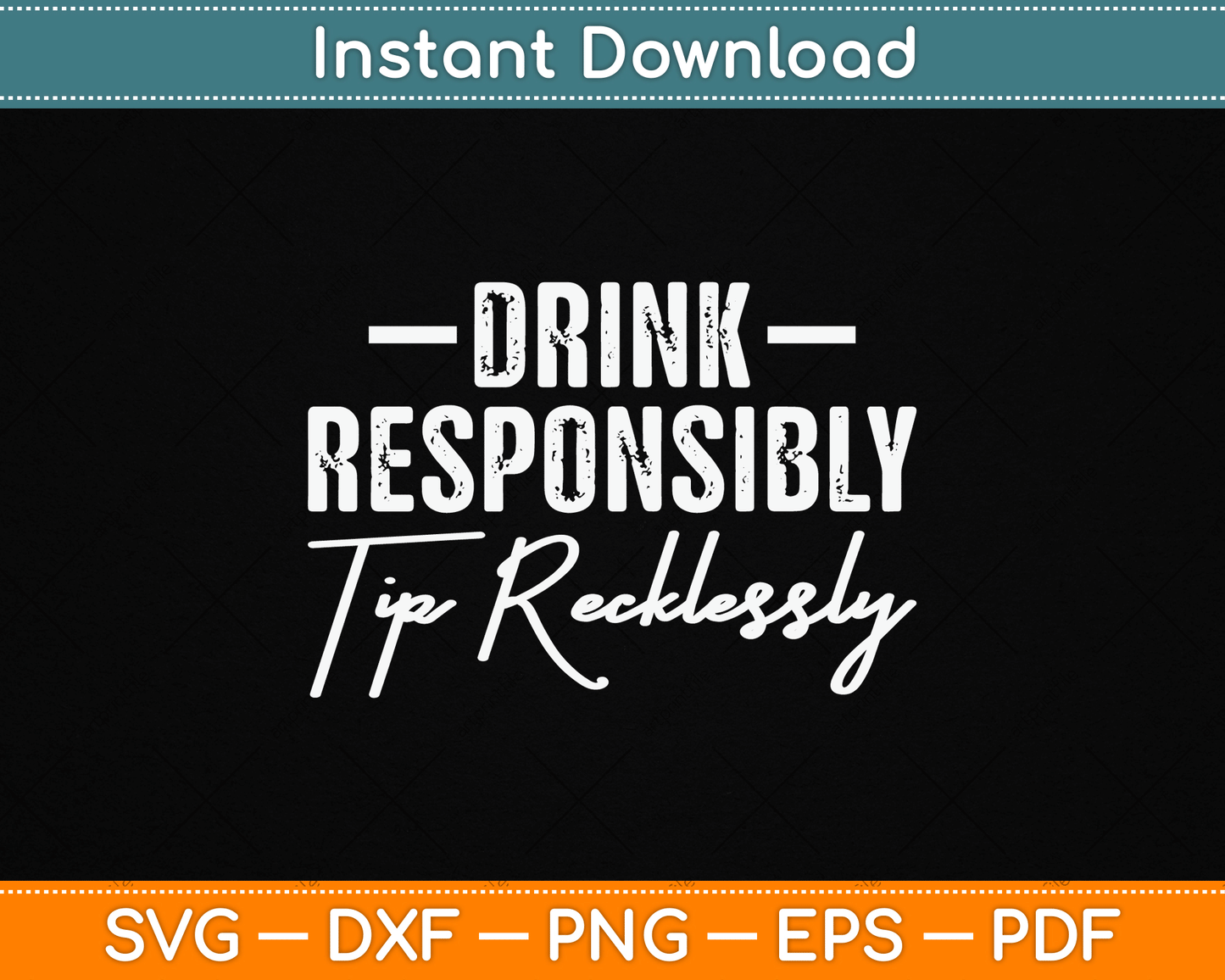 Drink Responsibly Tip Recklessly Bartender SVG Digital Cutting File