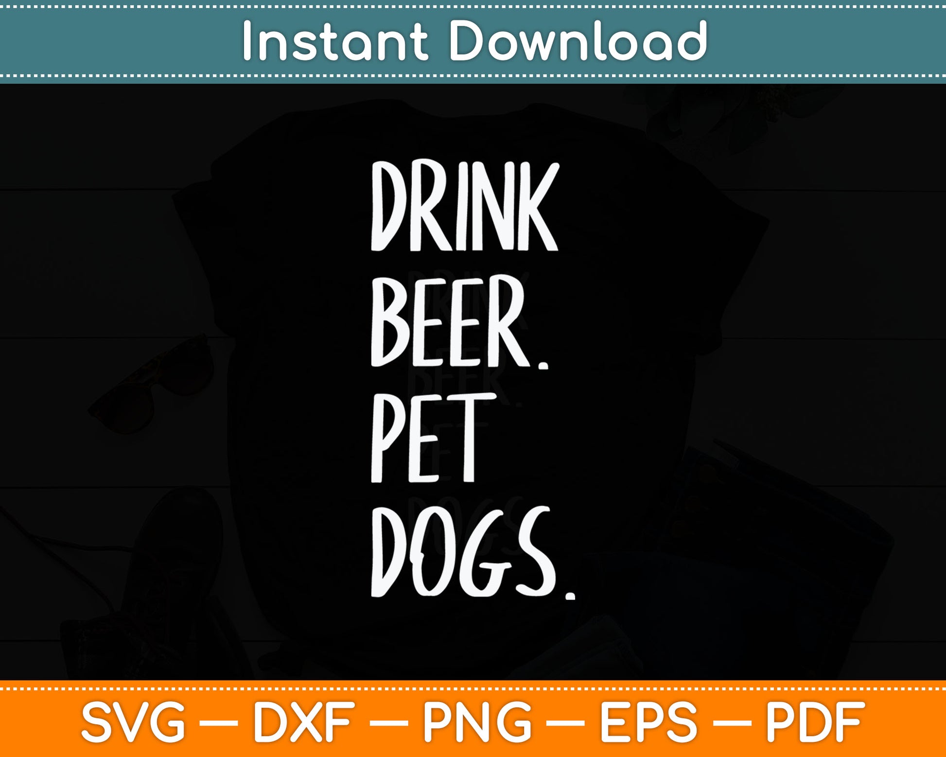 Drink Beer Pet Dogs Dog Lover Svg Digital Cutting File