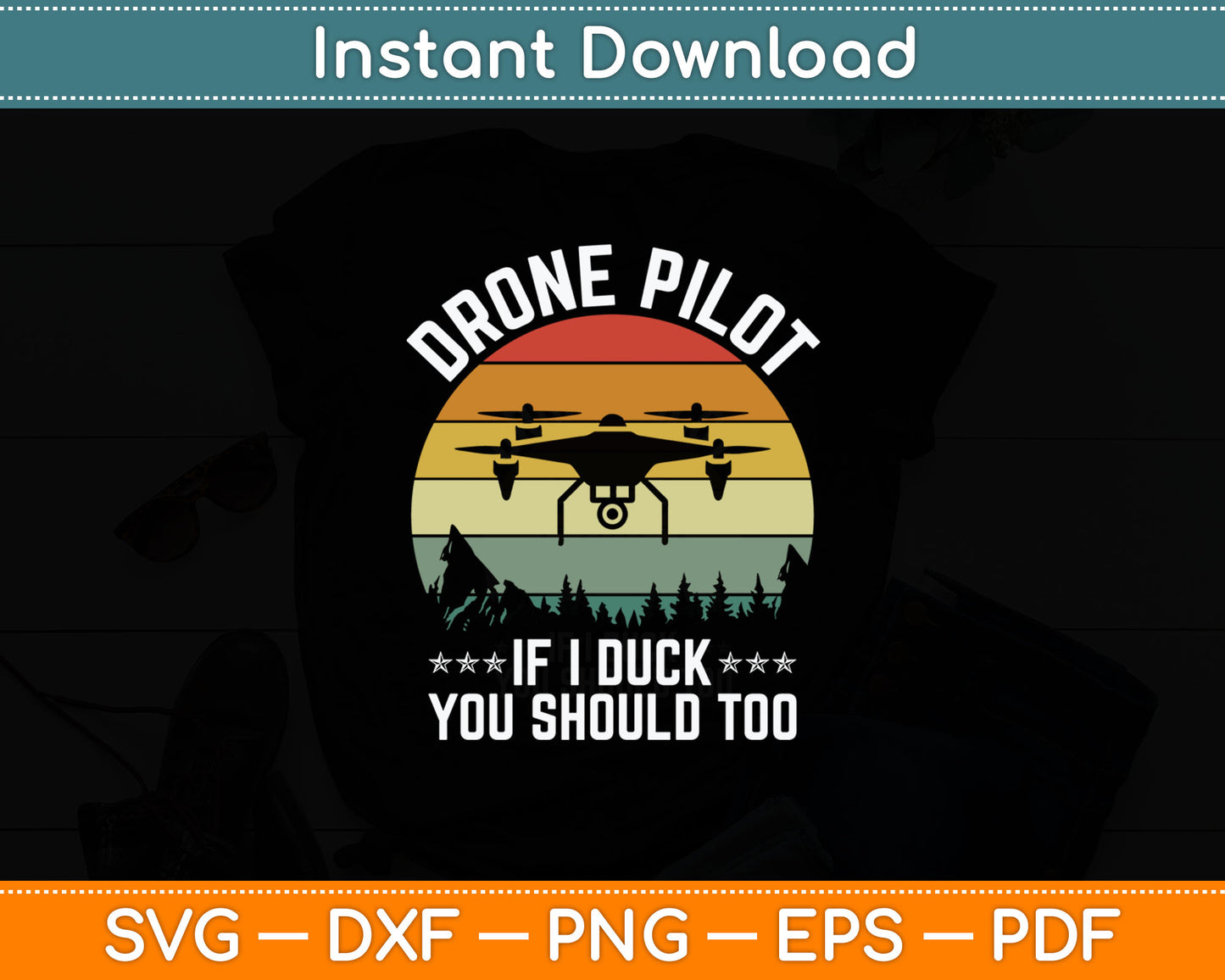 Drone Pilot If I Duck You Should Too Quadcopter Drone Pilot Svg Digital Cutting File