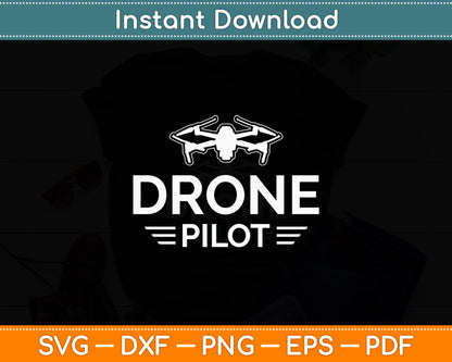Drone Pilot Quadcopter RC Flying Wings Funny Svg Png Dxf Digital Cutting File