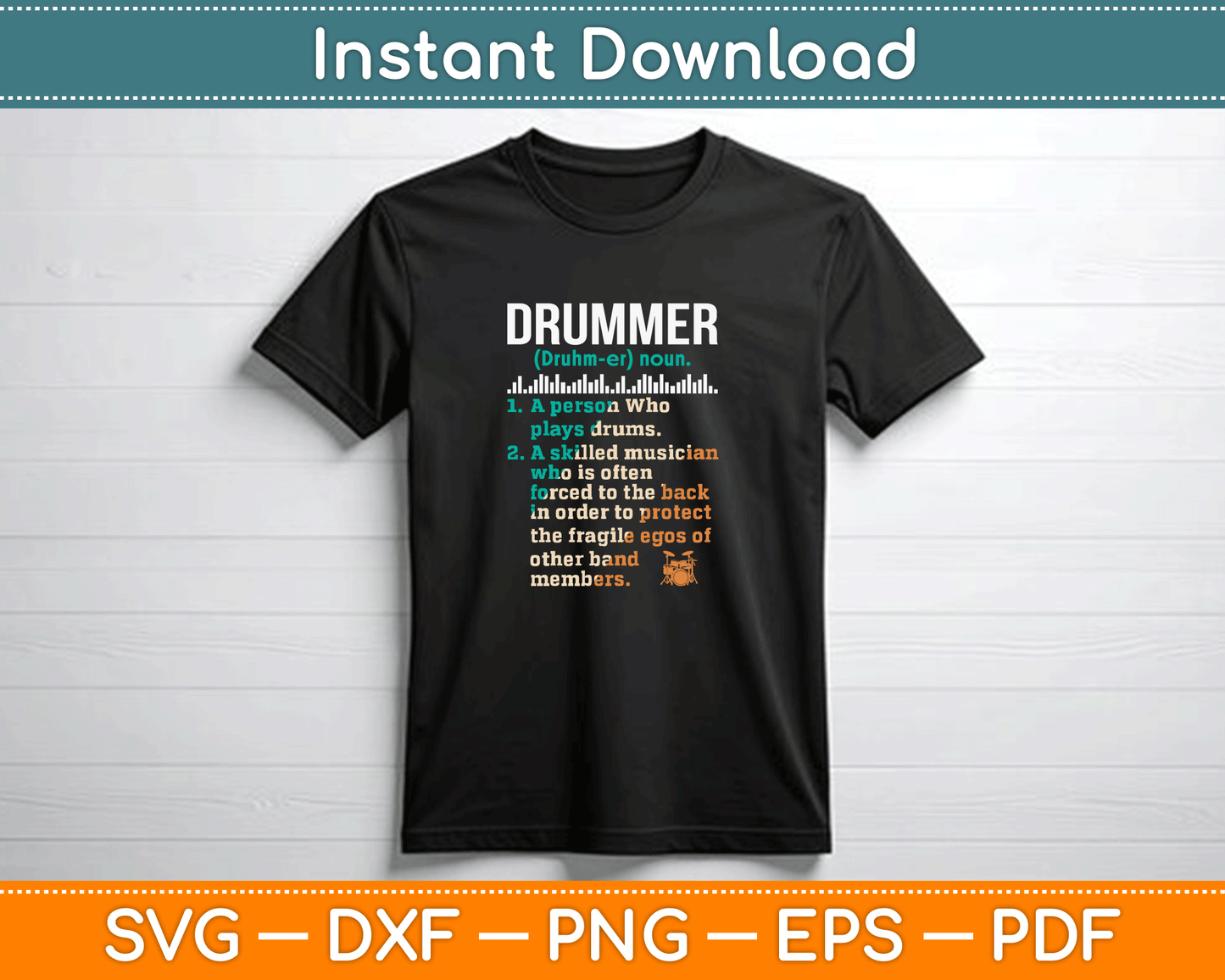 Drummer Definition SVG file with humorous percussionist quote for t-shirt printing and music themed craft designs