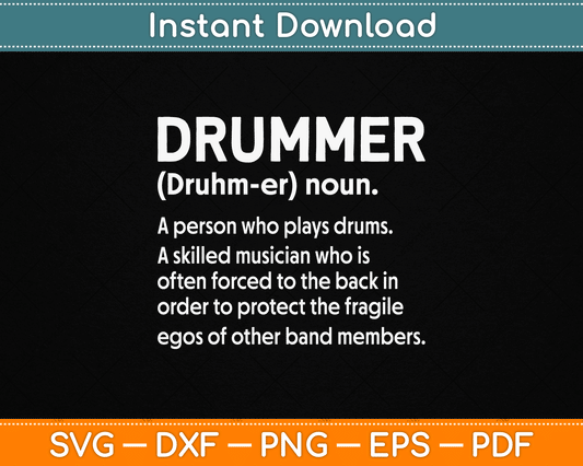 Drummer Funny - Drummer A Person Who Plays Drums SVG File