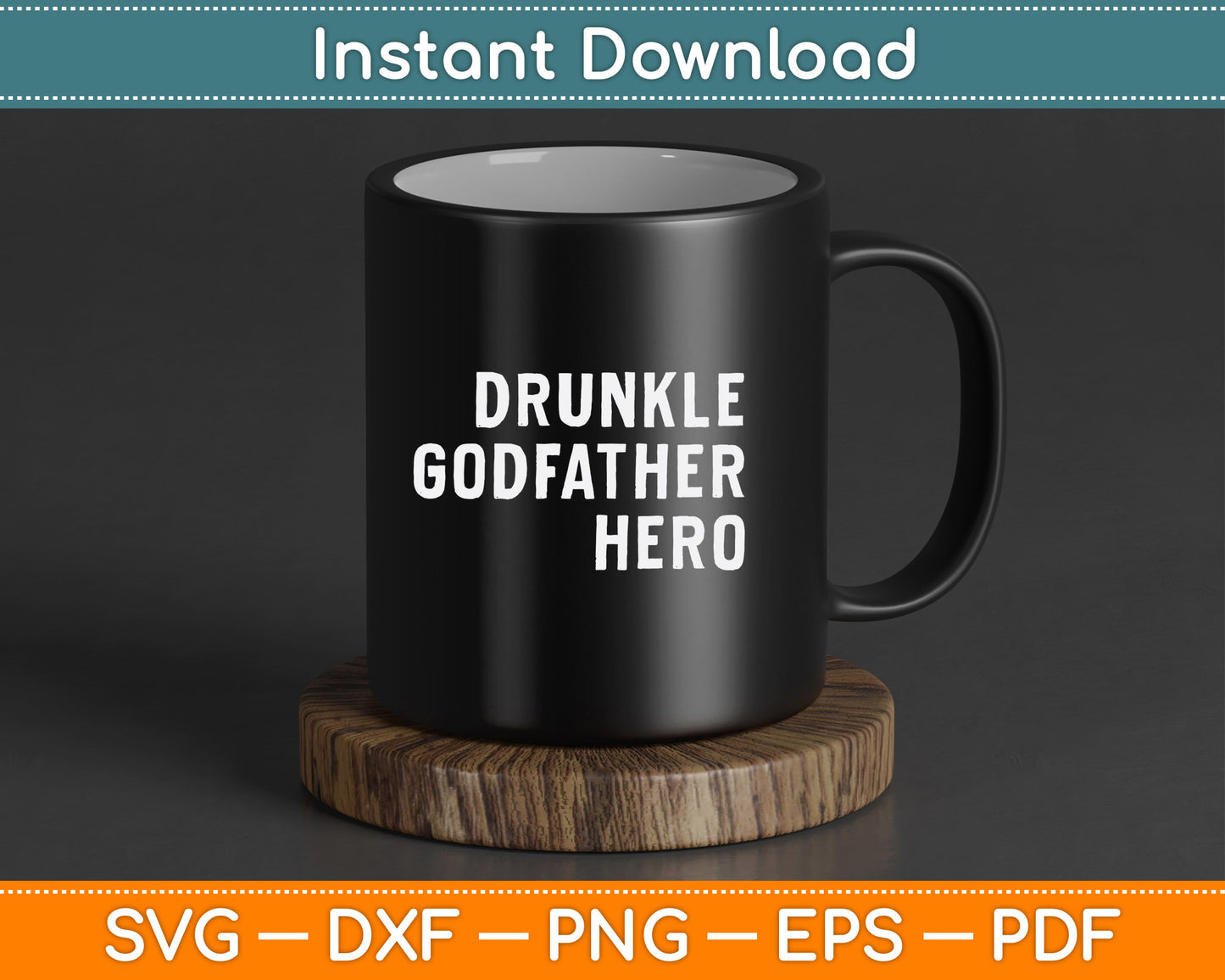 Drunkle Godfather Hero Father's Day SVG Digital Cutting File