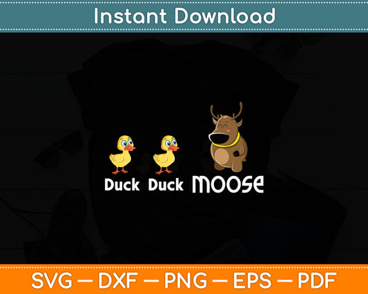 Duck Duck Moose Pun Hunting Animal Svg Digital Cutting File