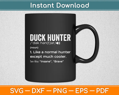 Duck Hunter Definition Duck Hunting Funny Svg Png Dxf Digital Cutting File