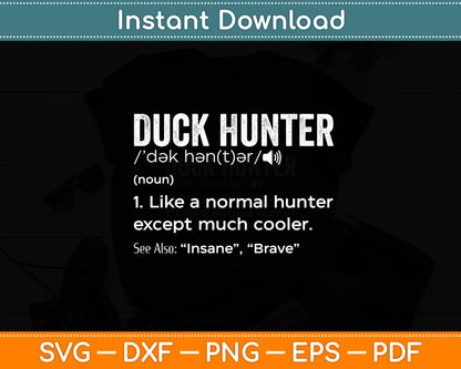 Duck Hunter Definition Duck Hunting Funny Svg Png Dxf Digital Cutting File
