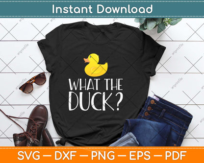 Ducks Funny Duck Lover What The Duck Svg Png Dxf Digital Cutting File