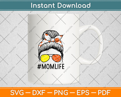 Dy Mom Life Volleyball Basketball Mothers Day Messy Bun Svg Digital Cutting File