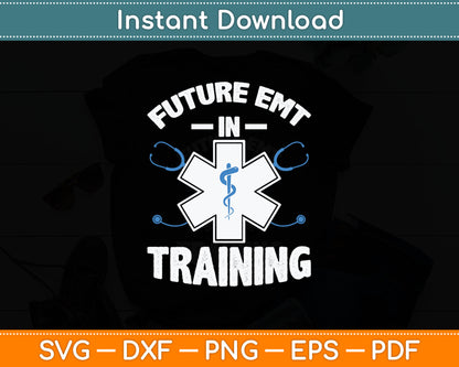 EMS First Responder Tee Future EMT Gift Funny Ambulance Svg Digital Cutting File