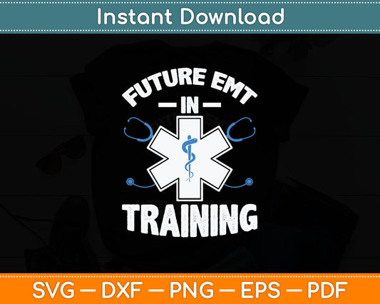 EMS First Responder Tee Future EMT Gift Funny Ambulance Svg Digital Cutting File