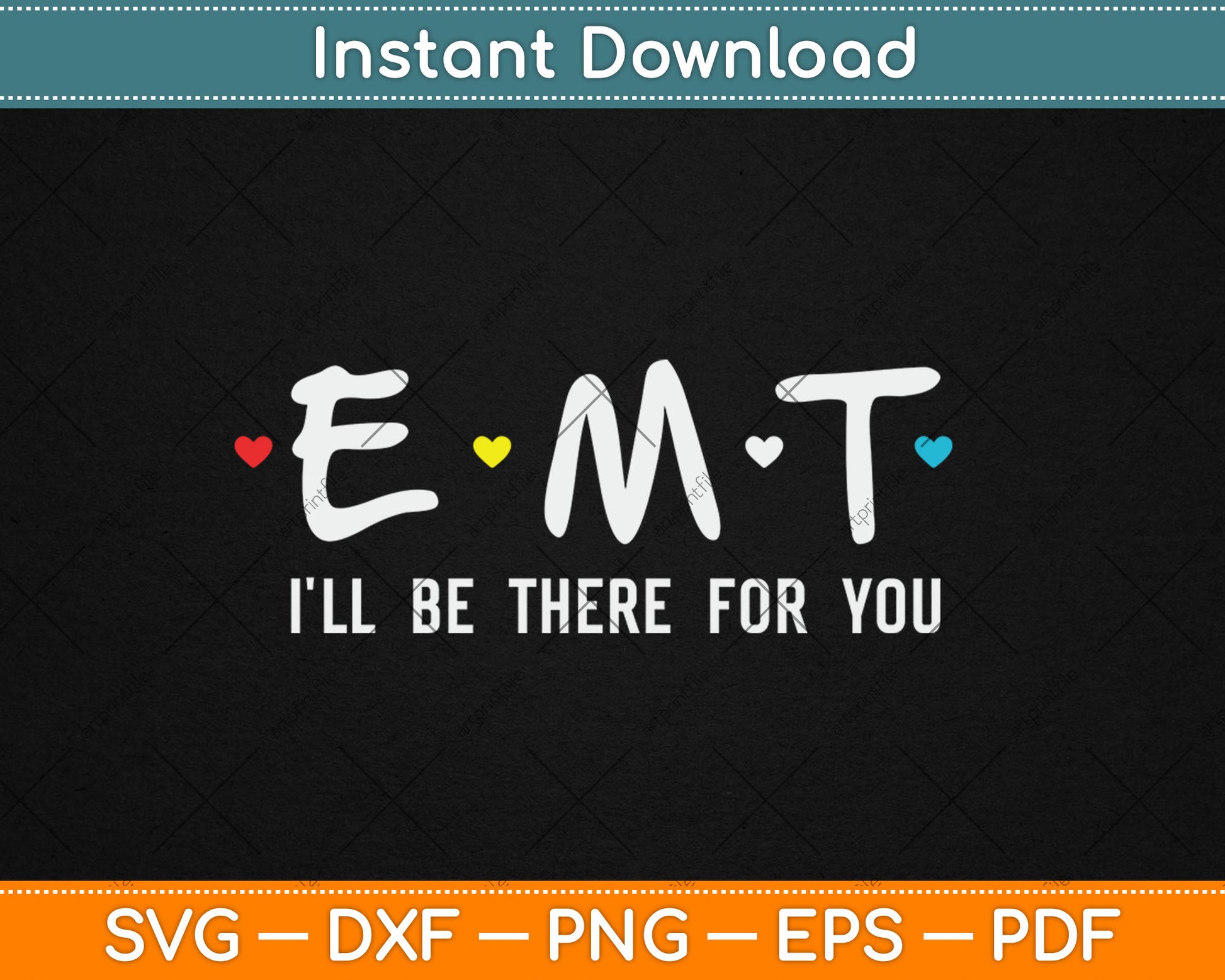 EMT I'll Be There For You Funny EMS Svg Digital Cutting File