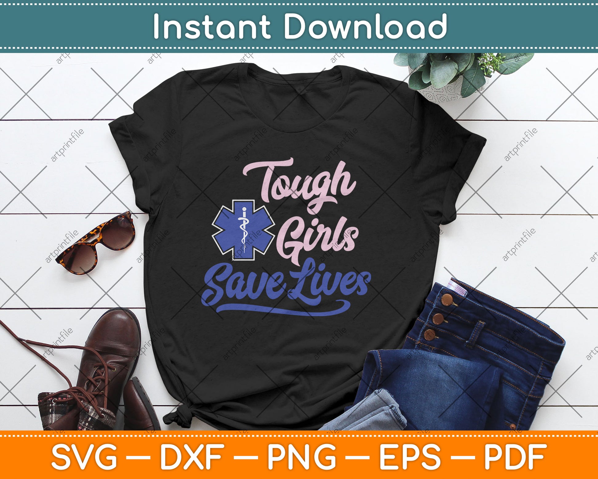 EMT Paramedic EMS Emergency Tough Girls Save Lives Svg Digital Cutting File