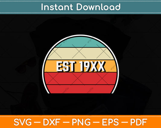 EST 19XX Retro Vintage Svg Png Dxf Digital Cutting File