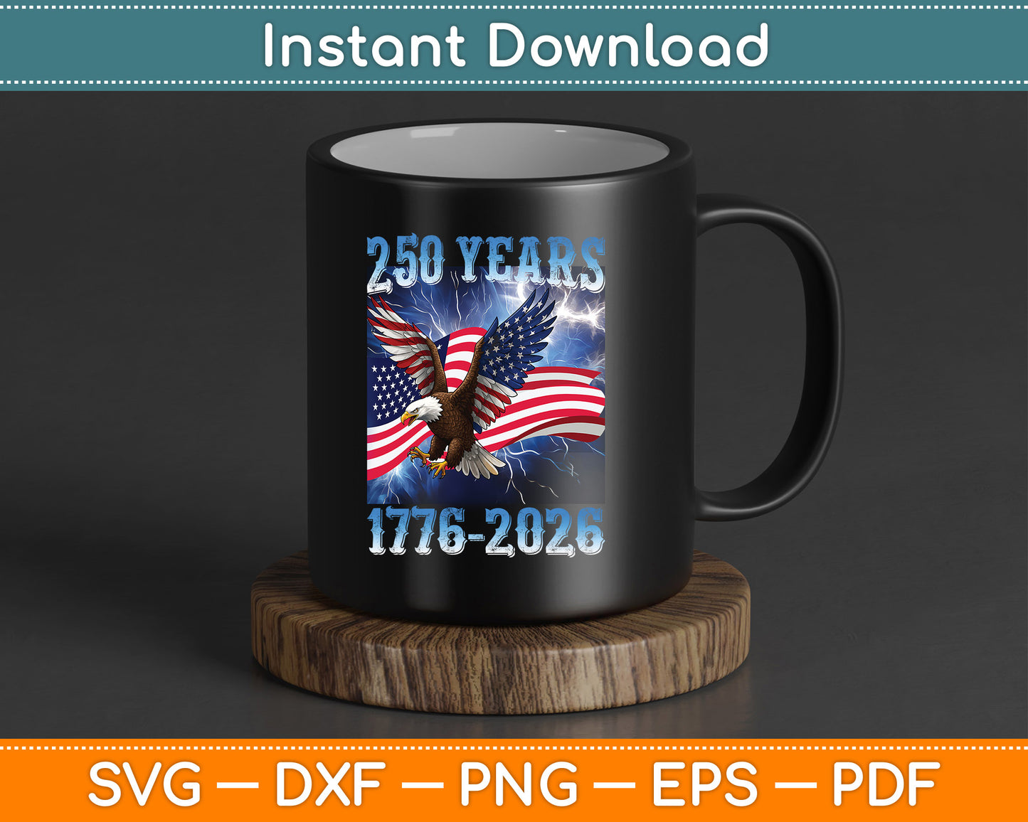 Eagle and Flag 250 Years 1776-2026 250th Birthday PNG File