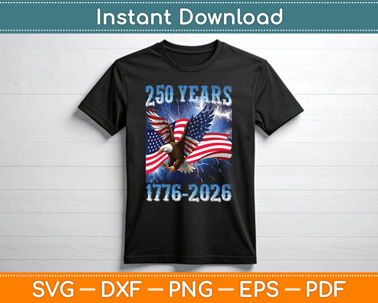 Eagle and Flag 250 Years 1776-2026 250th Birthday PNG File