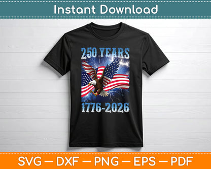 Eagle and Flag 250 Years 1776-2026 250th Birthday PNG File