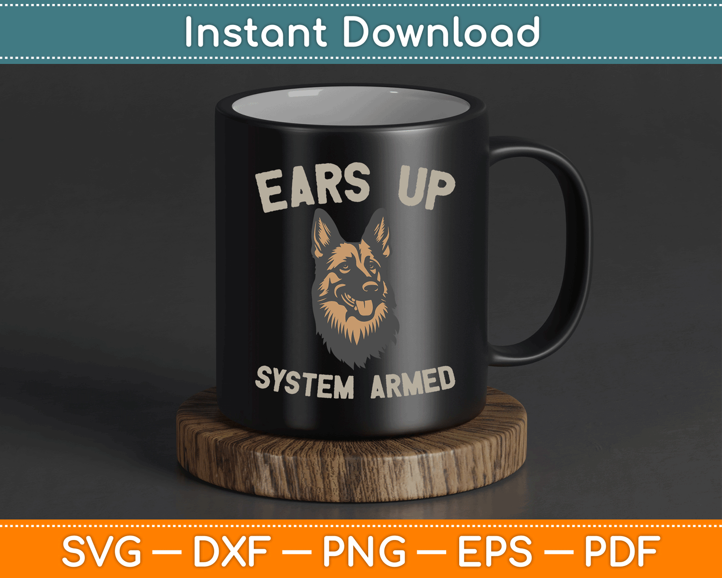 Ears Up System Armed Dog Lover Gift Animal German Shepherd SVG Digital Cutting File