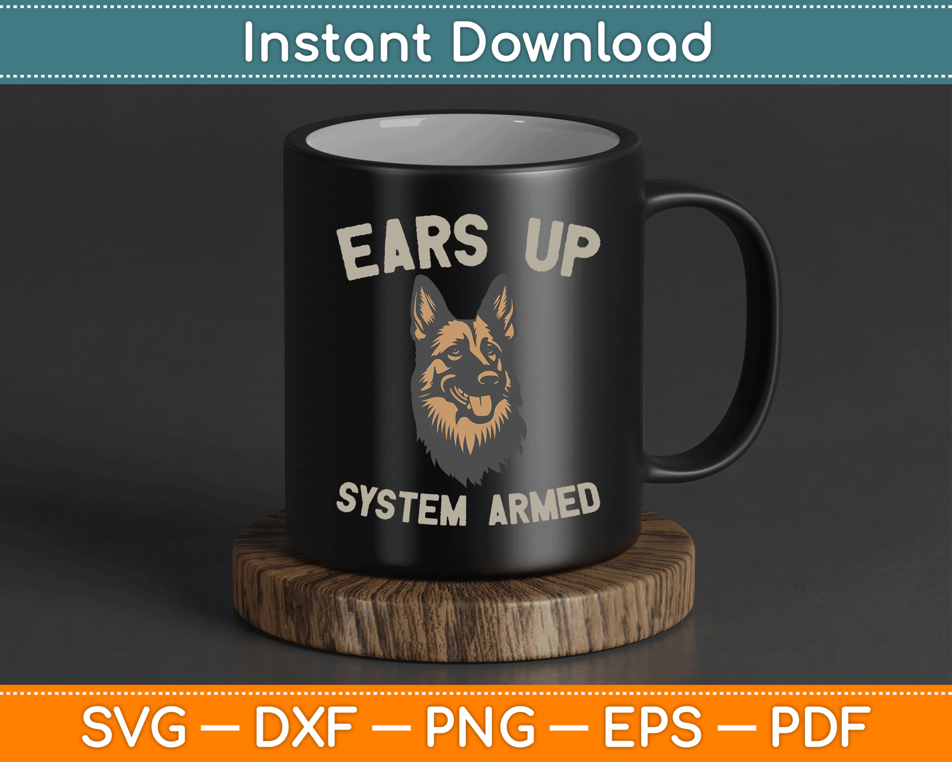 Ears Up System Armed Dog Lover Gift Animal German Shepherd SVG Digital Cutting File