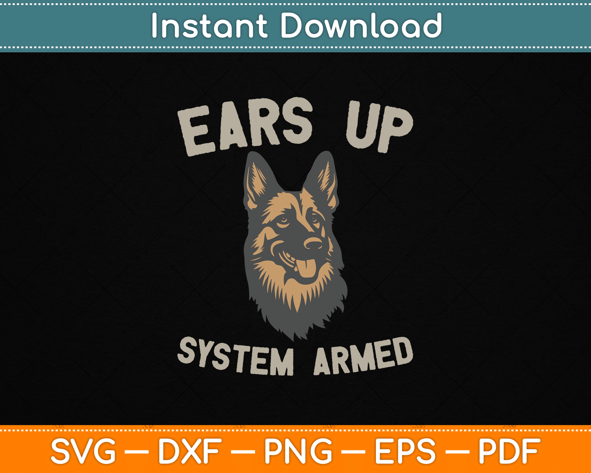 Ears Up System Armed Dog Lover Gift Animal German Shepherd SVG Digital Cutting File