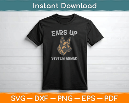 Ears Up System Armed Dog Lover Gift Animal German Shepherd SVG Digital Cutting File