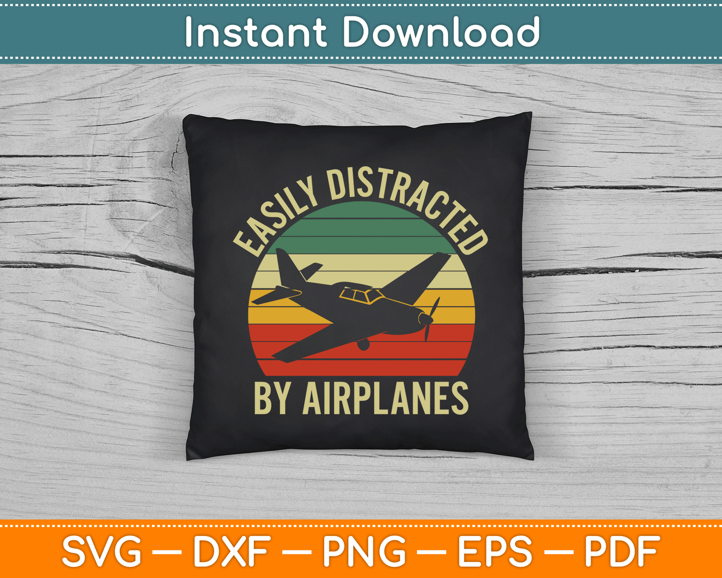 Easily Distracted By Airplanes Lover Pilot Funny Aviation SVG Digital Cutting File