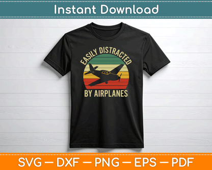 Easily Distracted By Airplanes Lover Pilot Funny Aviation SVG Digital Cutting File