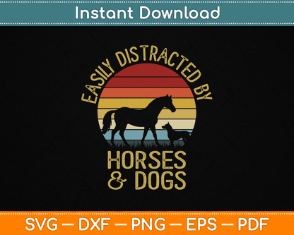 Easily Distracted By Horses And Dogs I Like Heart Horse Dog SVG Digital Cutting File