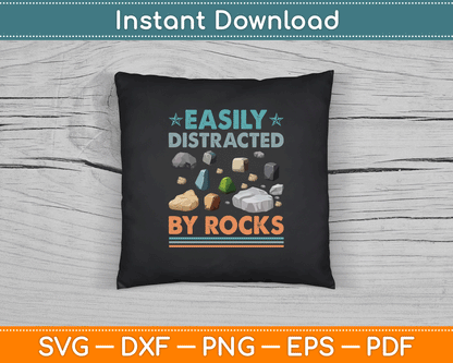 Geology Lover Funny Rock Collector SVG Design Easily Distracted By Rocks Digital Download
Select 87 more words to run Humanizer.