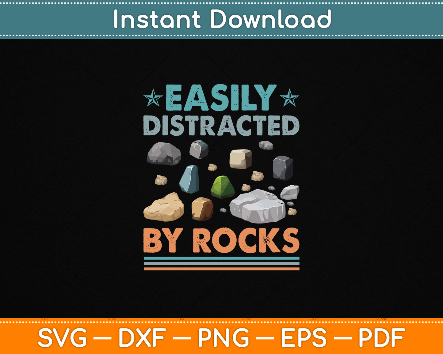 Easily Distracted By Rocks Funny Geology SVG PNG Digital Download for Rock Collector Shirt Design