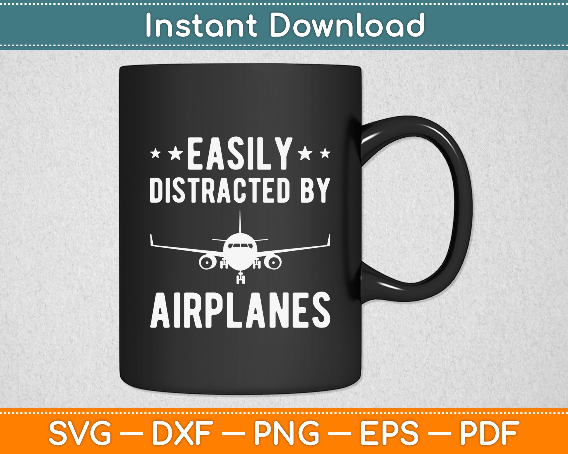 Easily Distracted By Airplane Pilot Aviation Funny Svg Png Dxf Digital Cutting File